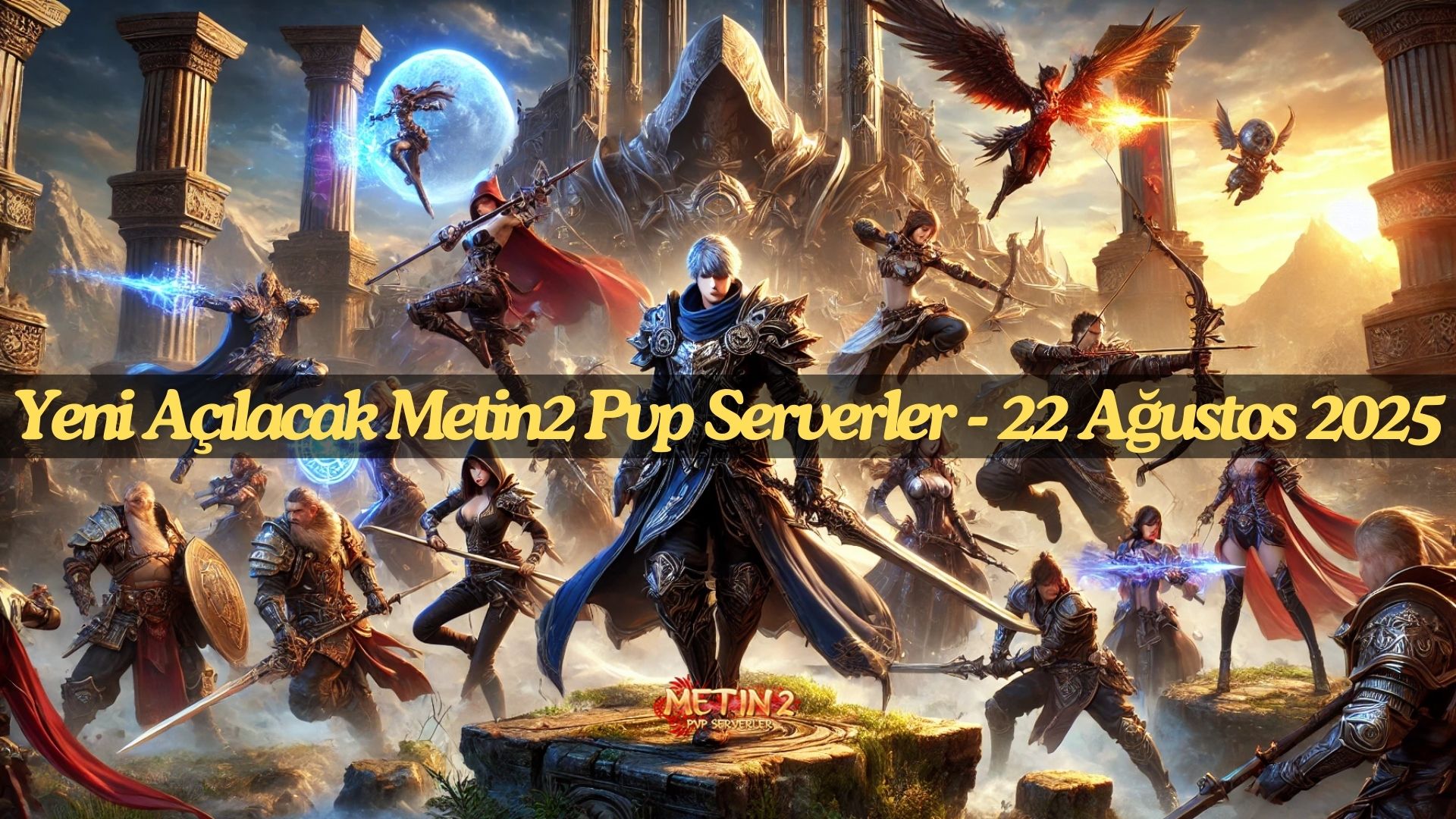 Yeni Açılacak Metin2 Pvp Serverler - 22 Ağustos 2025.jpg